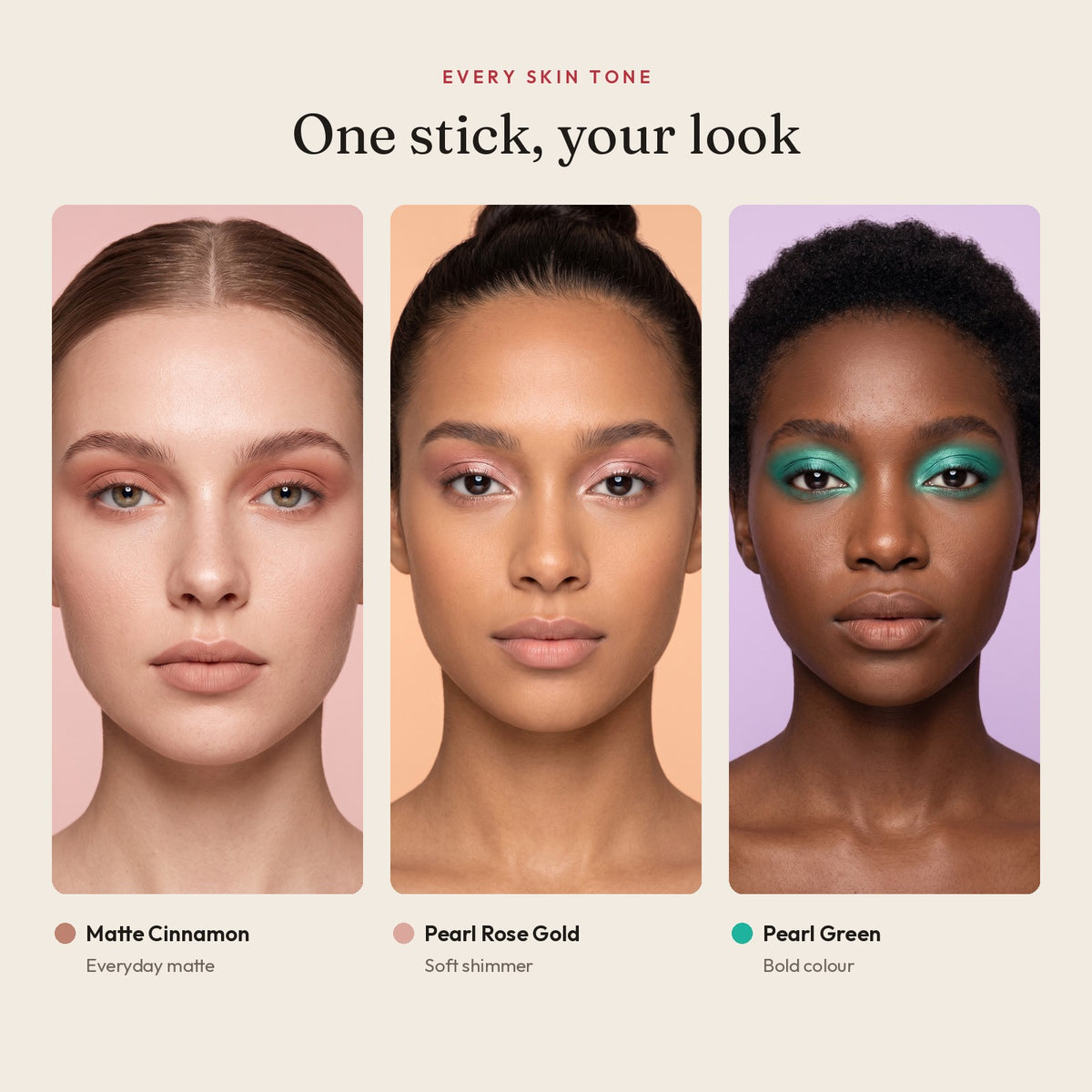 Matte Cinnamon, Pearl Rose Gold and Pearl Green on light, medium and deep skin